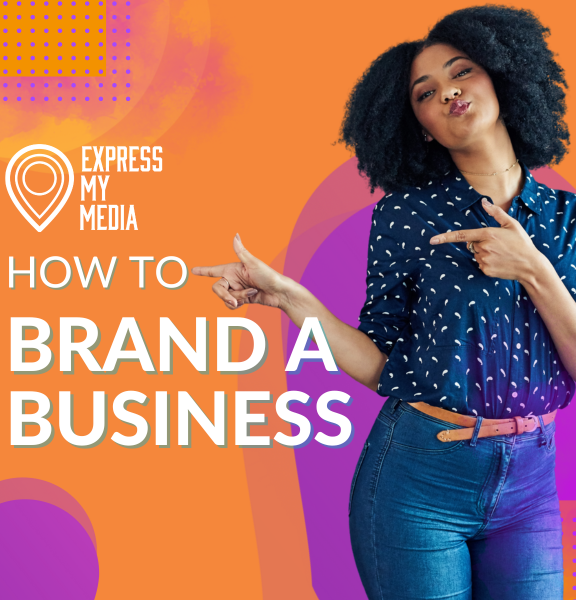 How To Brand a Business