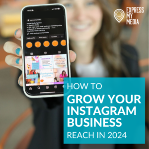 Driving results and Business Instagram Reach in 2024