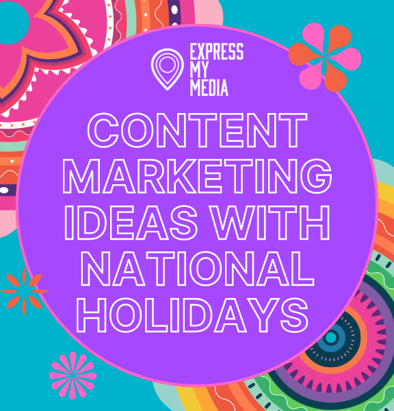 Content Marketing Ideas with National Holidays