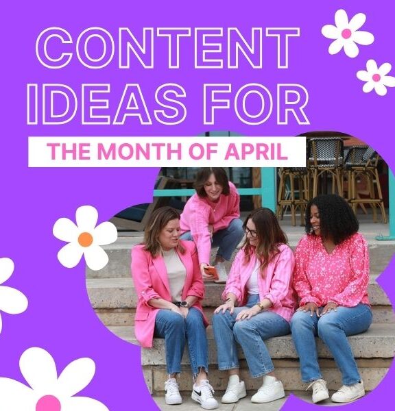 Content Ideas for the Month of April