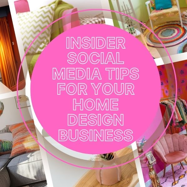 social media tips for Interior design businesses